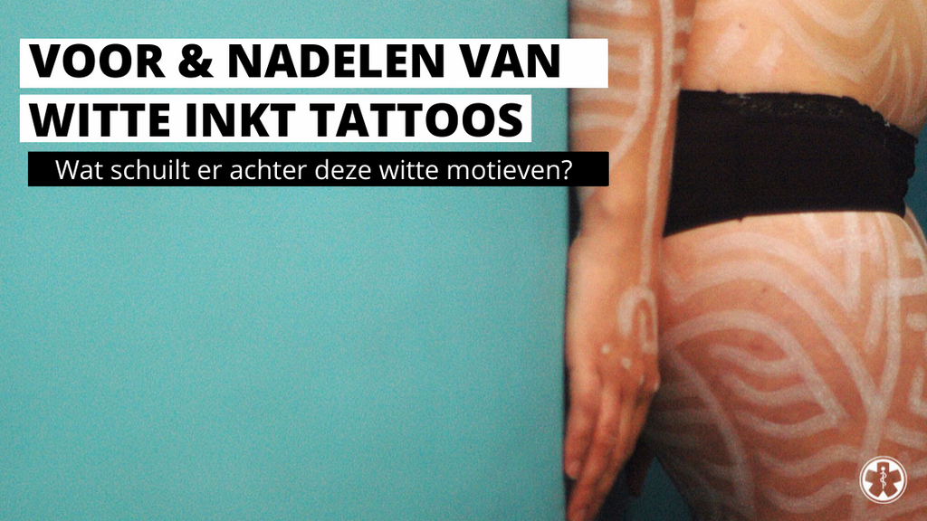 Wat zijn de voor en nadelen van witte inkt tattoos? TattoMed