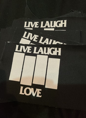 Black Flag // Live Laugh Love  Patch (4x4) – Punk With A Camera