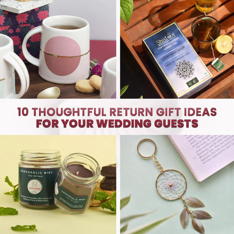 Top Wedding Return Gifts Ideas for Relatives to Show Your Love