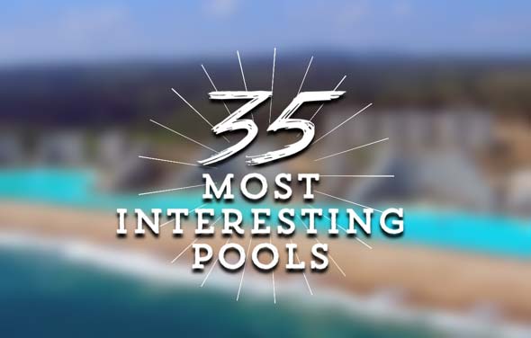 35 Of The World's Most Interesting Pools