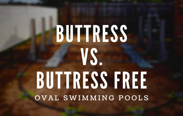 Buttress vs. Buttress Free Oval Swimming Pools