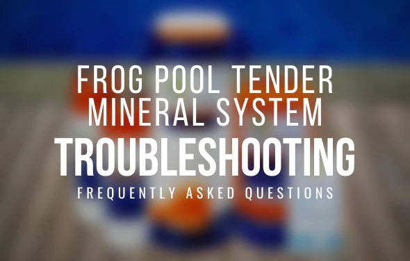featured-frog-pool-tender-mineral-system-faq