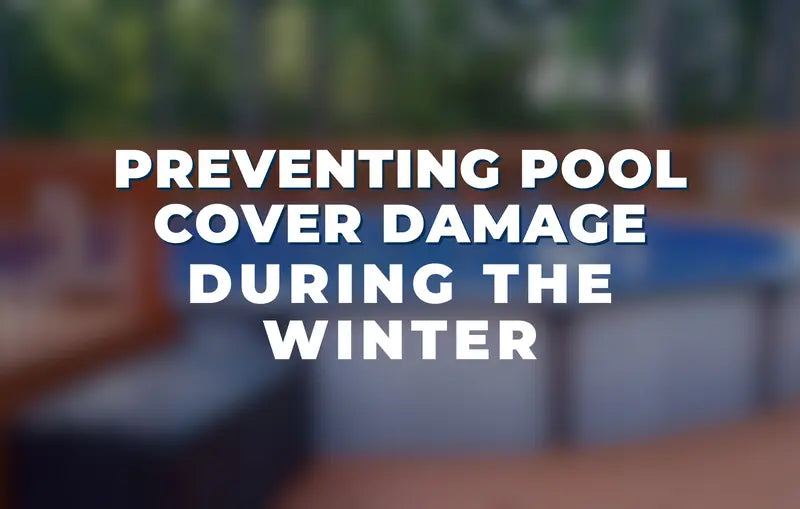 Preventing Pool Cover Damage in Winter Preventing Pool Cover Damage in Winter