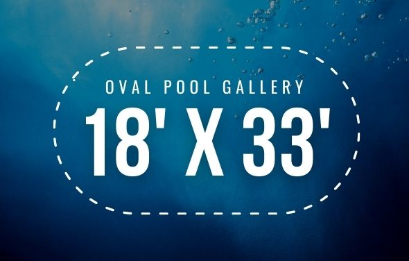 18'x33' Oval Swimming Pool Gallery