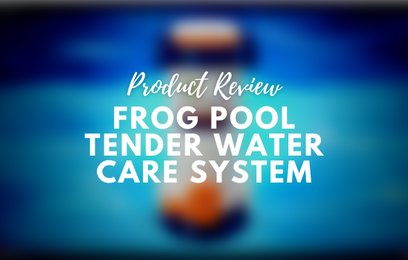 Frog Pool Tender Water Care System – Product Review