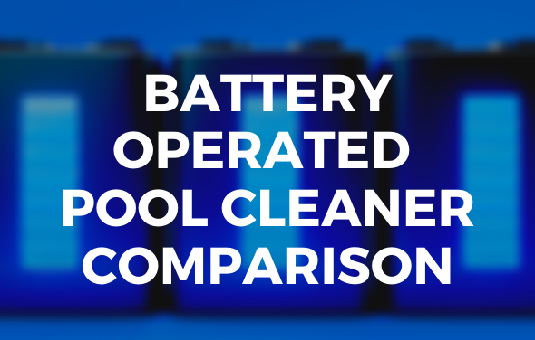 Battery Operated Pool Cleaner Comparison