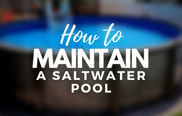 Saltwater Above Ground Pool Maintenance