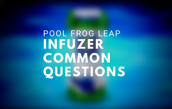 Pool Frog Leap Infuzer Cycler Common Questions