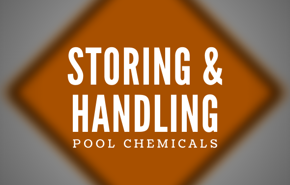 Storing and Handling Pool Chemicals