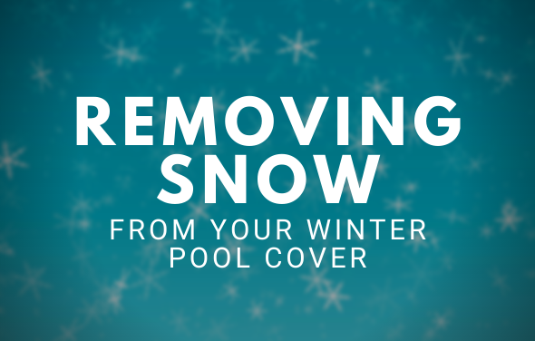 Removing Snow From Your Winter Pool Cover