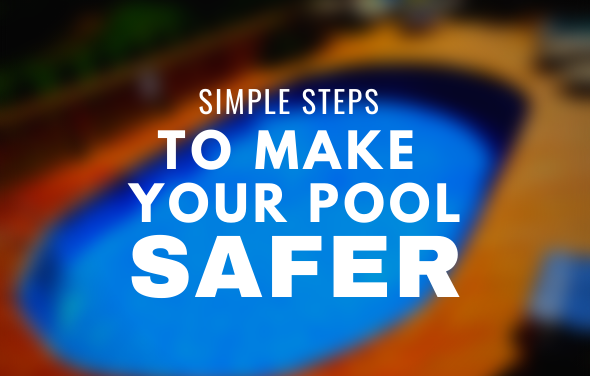 Make Your Pool Safer (Simple Steps)