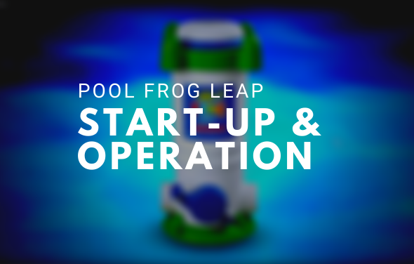 Pool Frog Leap Start-Up and Operation