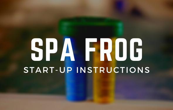 Spa Frog Floating System Start-Up Instructions