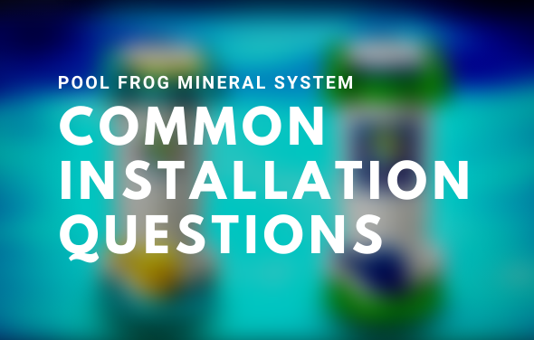 Common Pool Frog Installation Questions