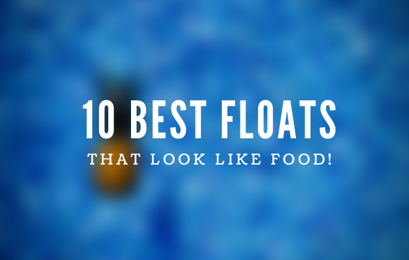 The 10 Best Floats That are also Foods