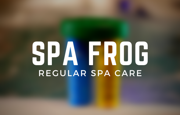 Spa Frog Regular Spa Care