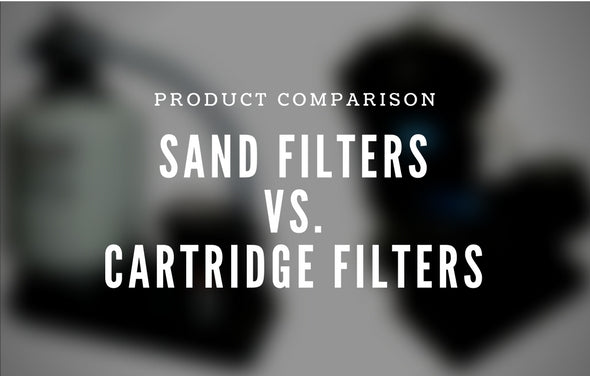 Sand Filters VS. Cartridge Filters