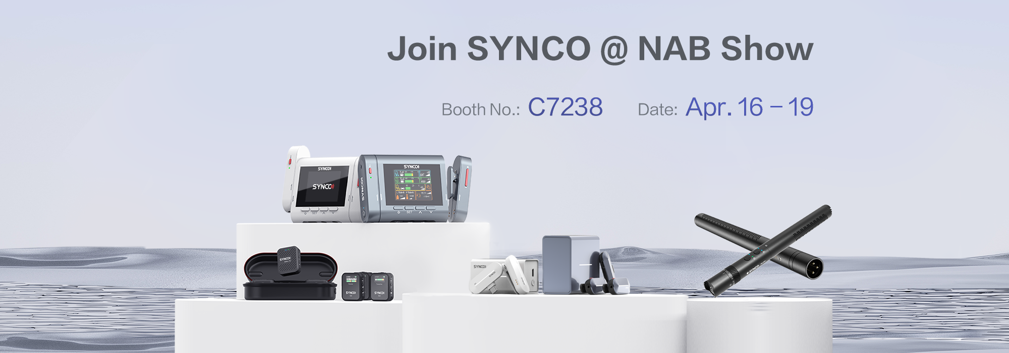 Join SYNCO at NAB show from Apr.16 to 19 at Booth C7238.