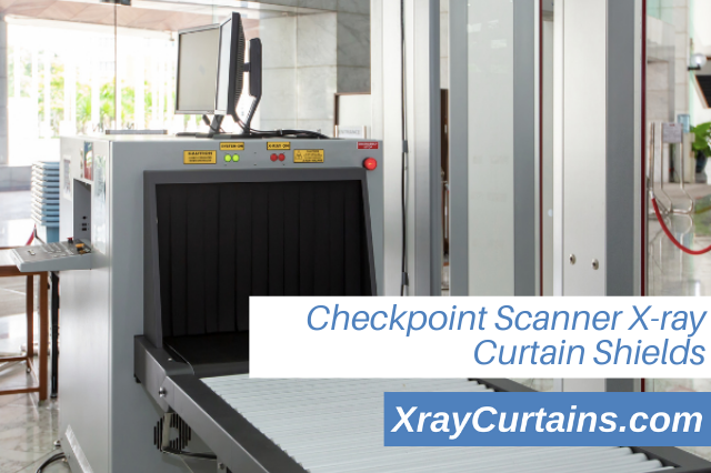 Checkpoint Scanner X-Ray Curtain Shields