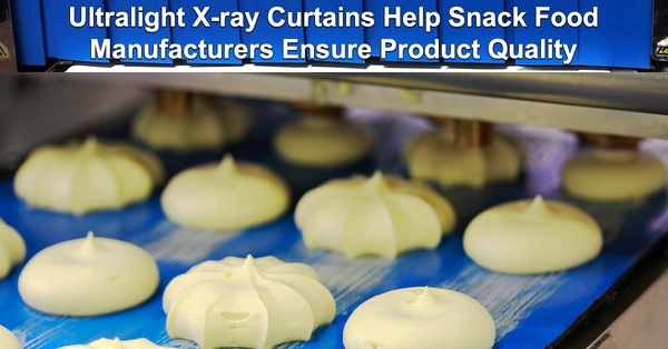 Ultralight X-ray Curtains Help Snack Food Manufacturers Ensure Product Quality