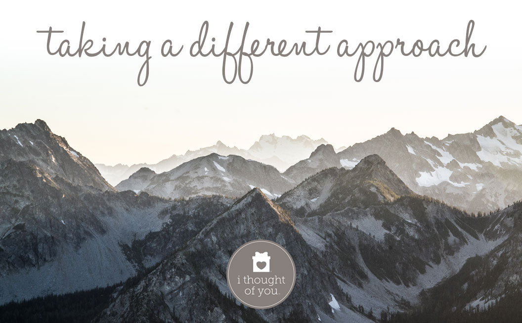 Taking a Different Approach – I Thought of You