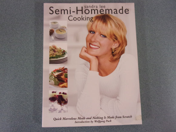 Sandra Lee Semi-Homemade Cooking: Original Edition (Softcover) – Friends of  the St Mary's County Library