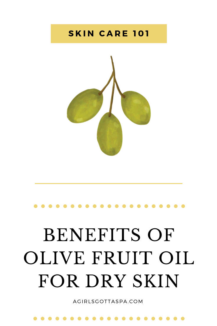 Benefits of olive oil for the skin.