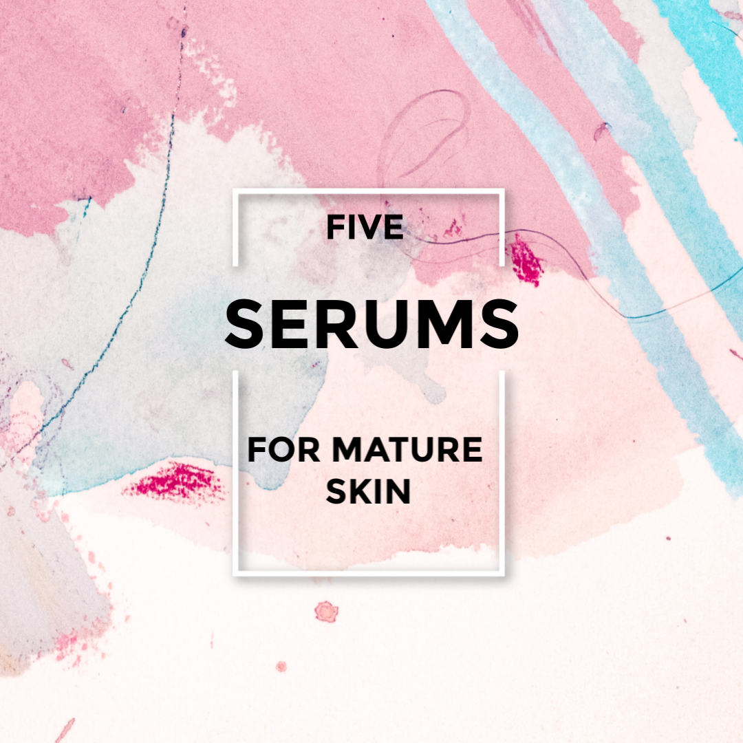 5 serums for mature skin that help to increase moisture, even out skin tone and fade discoloration.