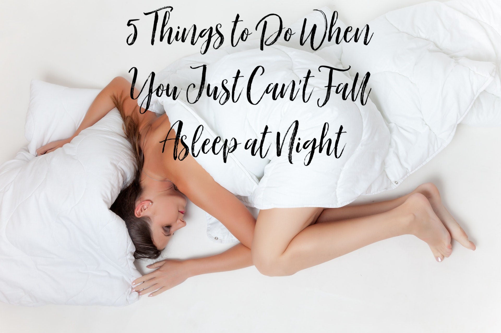 5 things to do when you can't sleep at night