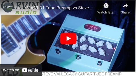 VLD1 Tube Preamp vs Vai Legacy 3 Tube Guitar Amp