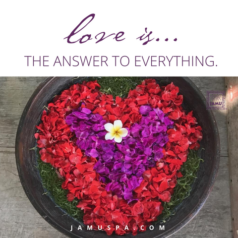 love is everything, 2020, self care, self respect, love yourself, spa at home, Jamu rituals