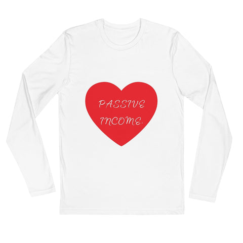 Love Passive Income Long Sleeve T-Shirt