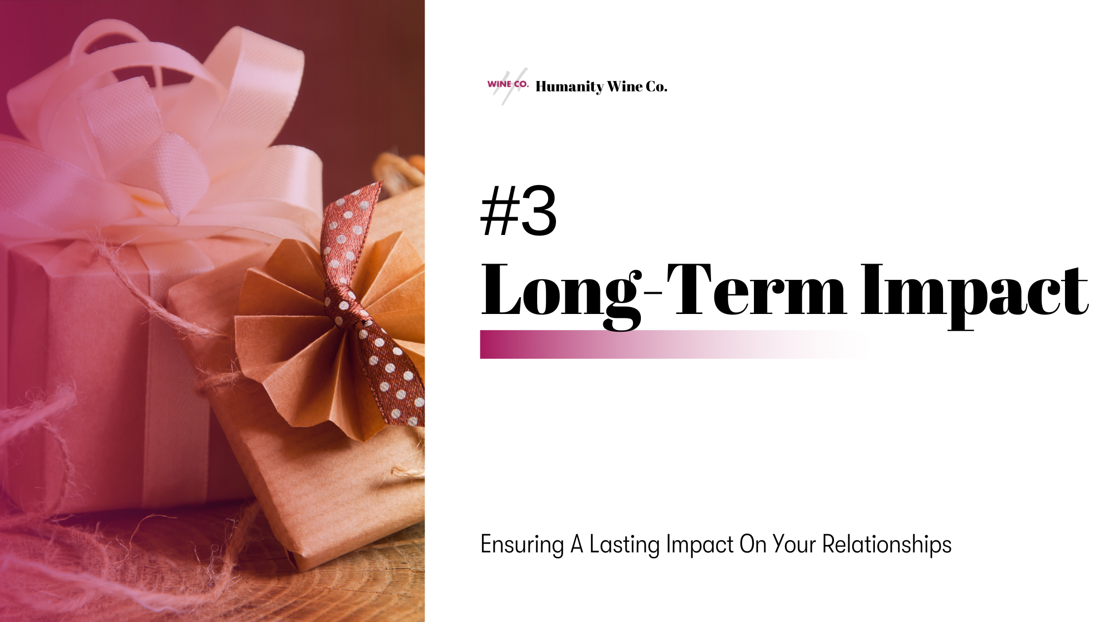 #3 - Long-Term Impact  Ensuring a lasting impact on your relationships