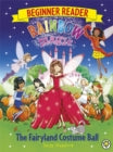 Rainbow Magic Beginner Reader: The Fairyland Costume Ball by Daisy Meadows