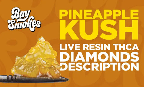 Pineapple Kush Live Resin THCa Diamonds