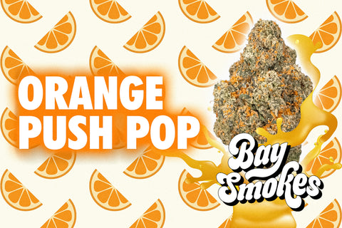 orange push pop - bay smokes