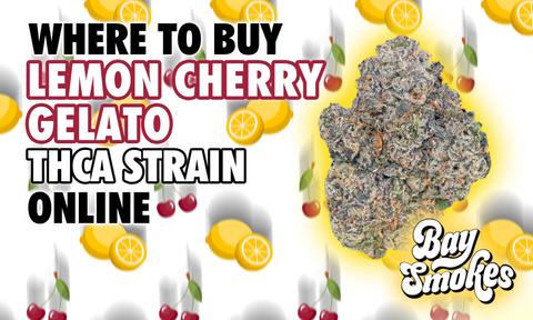 where to buy lemon cherry gelato thca strain online