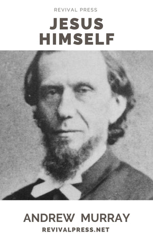 ANDREW MURRAY JESUS HIMSELF (E-BOOK) - Revival Press - Andrew Murray Books