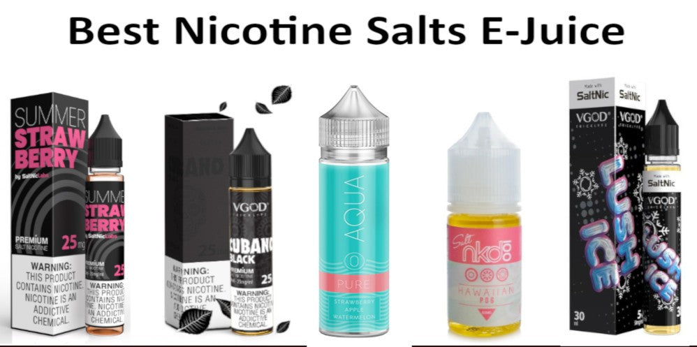 Best Saltnic E-juices