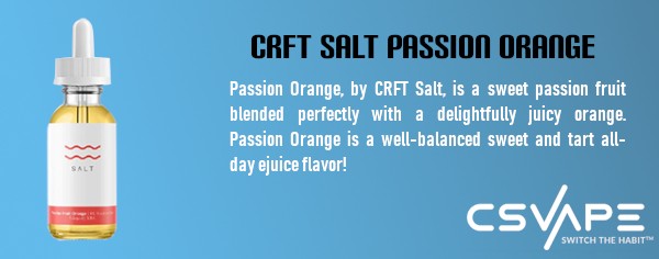 Crft salt passion orange - best vape juice