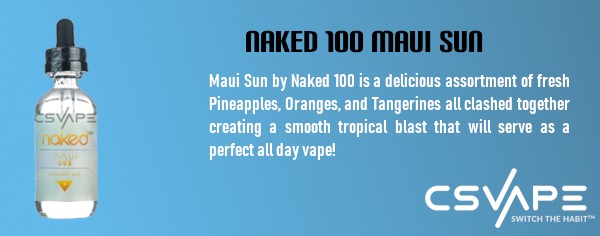 Naked 100 maui sun - best vape flavors