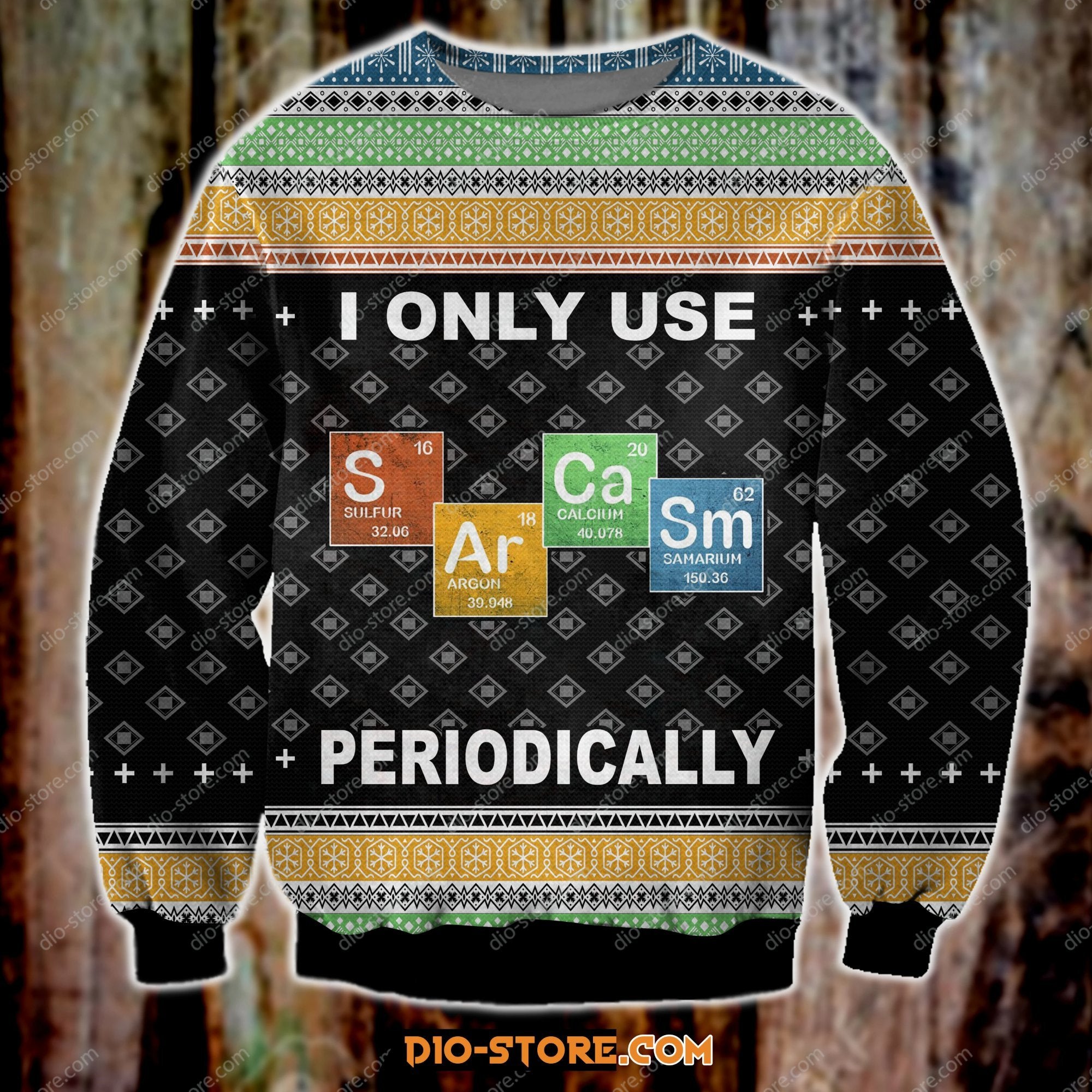 I Only Use Sarcasm Periodically 3D Print Ugly Christmas Sweatshirt Hoodie All Over Printed