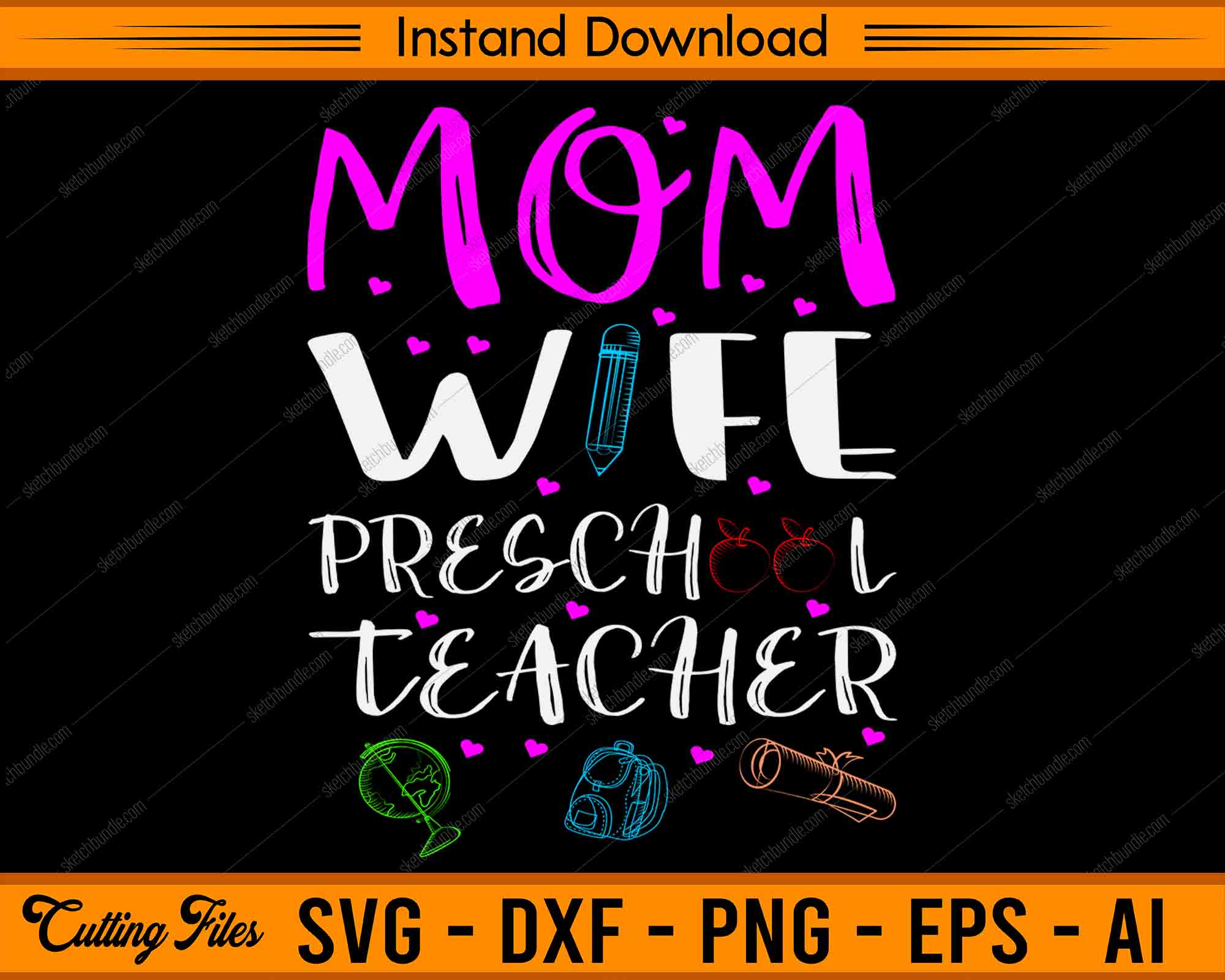 Download Mom Wife Preschool Teacher Svg Png Cutting Printable Files Sketchbundle