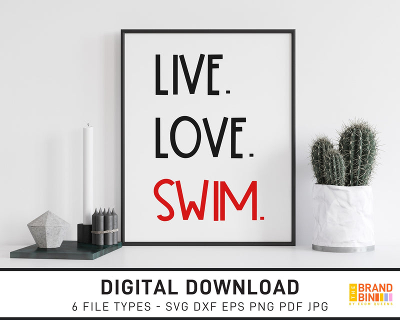 Live Love Swim - SVG Digital Download