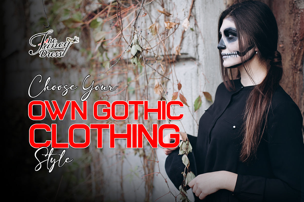 Choose Your Own Gothic Clothing Style