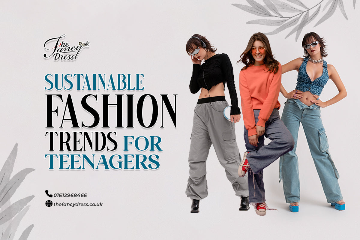 Sustainable Fashion Trends For Teenagers