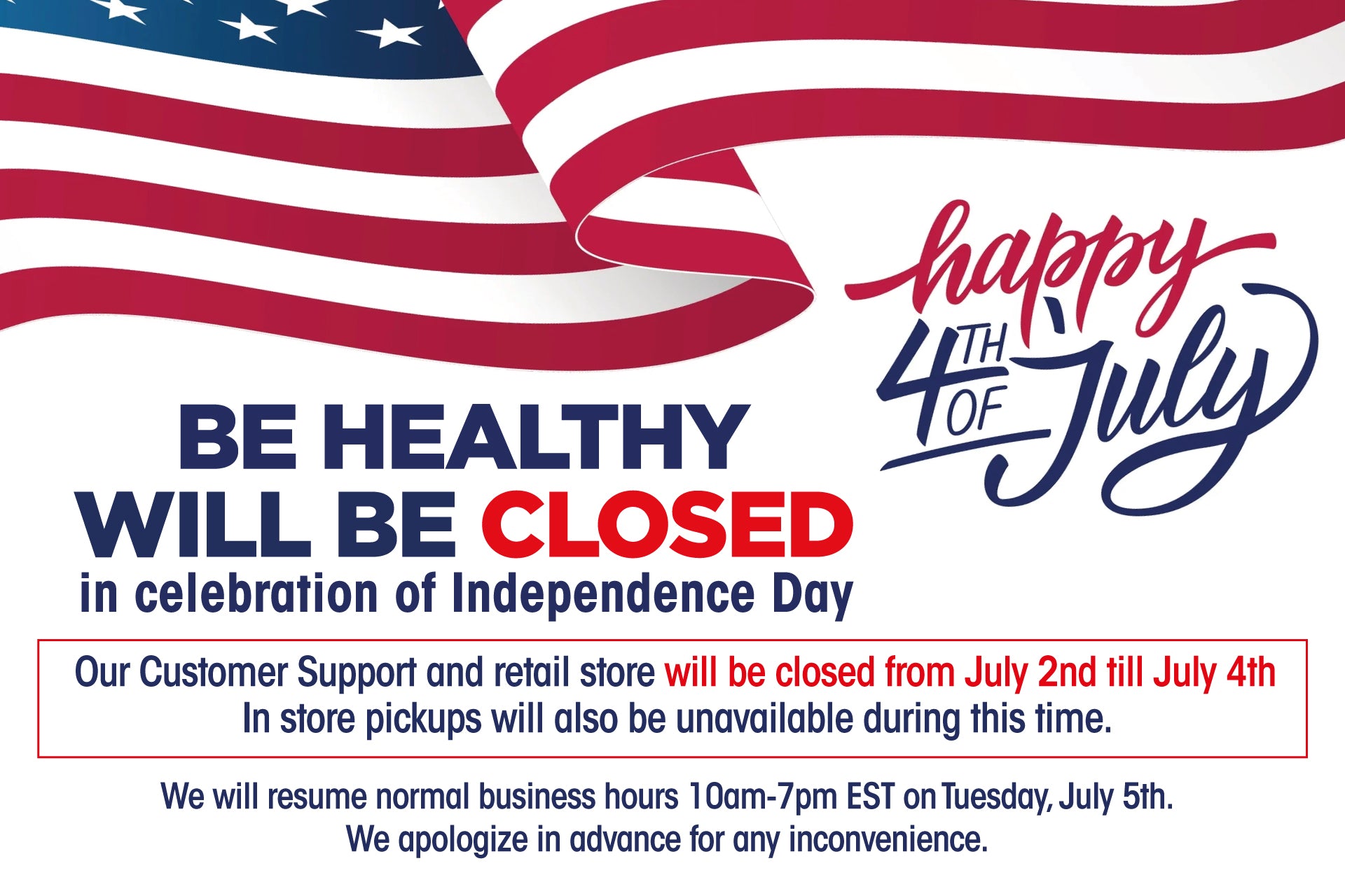 New Jersy Local Store closure 7/02/2022 to 7/04/2022