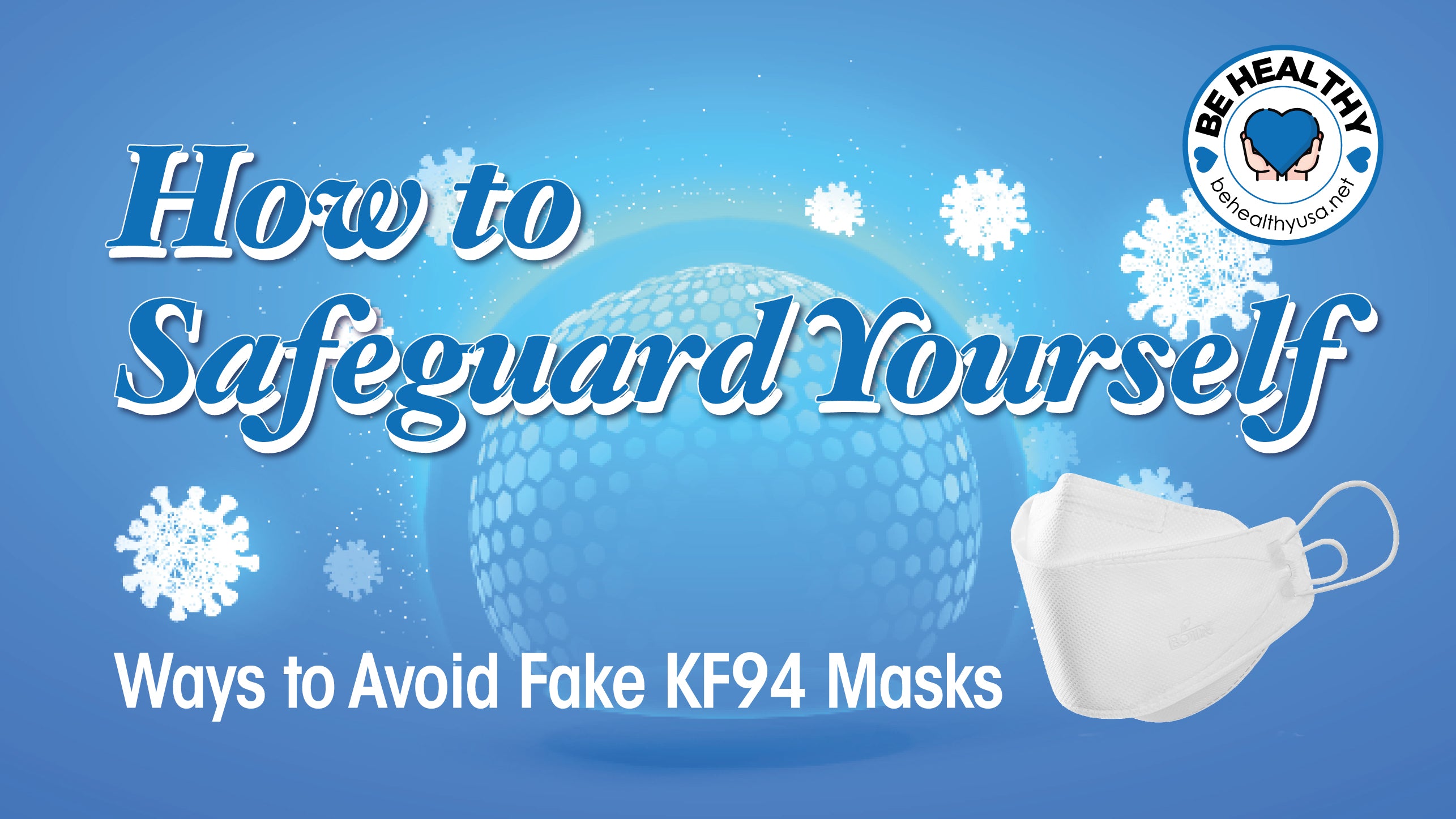 How to Safeguard Yourself: Ways to Avoid Fake KF94 Masks