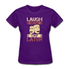 Laugh Now Cry Later - purple