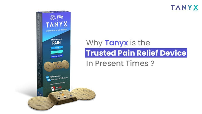Why Tanyx is the trusted pain relief device in present times?